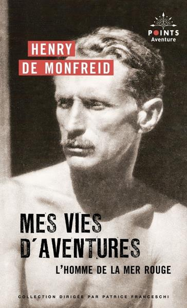 Emprunter Mes vies d'aventures. L'homme de la mer Rouge livre