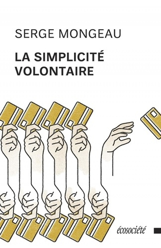 Emprunter La simplicité volontaire. 3e édition livre