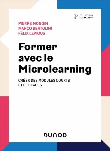 Emprunter Former avec le Microlearning. Créer des modules courts et efficaces livre