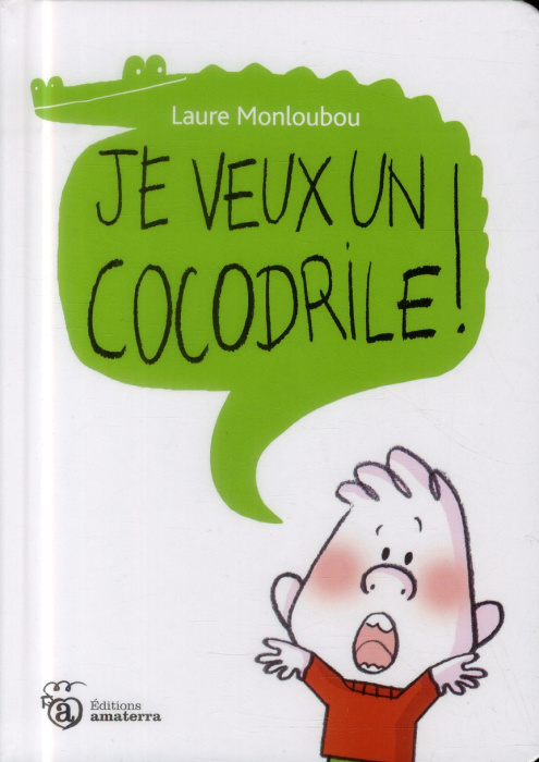 Emprunter Je veux un cocodrile ! livre