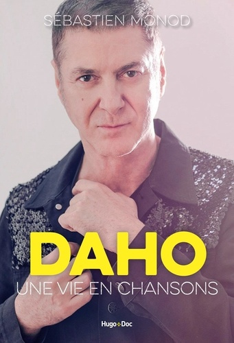 Emprunter Daho. Une vie en chansons livre