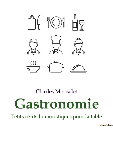 Emprunter Gastronomie. Petits récits humoristiques pour la table livre