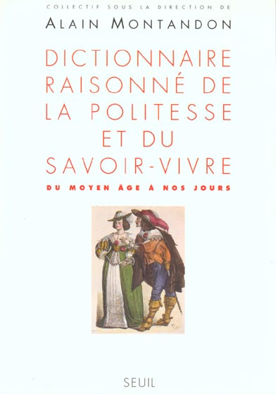 Emprunter Dictionnaire raisonné de la politesse et du savoir-vivre. Du Moyen Age à nos jours livre