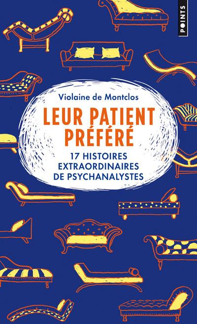 Emprunter Leur patient préféré. 17 histoires extraordinaires de psychanalystes livre