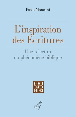 Emprunter L'inspiration des Ecritures saintes. Une relecture du phénomène biblique livre