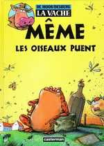 Emprunter La vache : Même les oiseaux puent livre