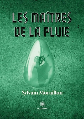 Emprunter Les Maîtres de la pluie livre