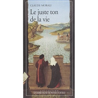 Emprunter Le juste ton de la vie livre