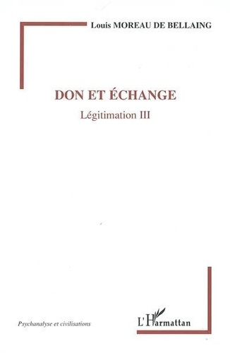 Emprunter Légitimation. Tome 3, Don et échange livre