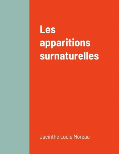 Emprunter Les apparitions surnarturelles livre