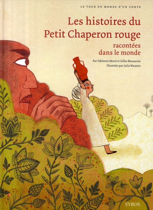 Emprunter Les histoires du Petit Chaperon rouge racontées dans le monde livre
