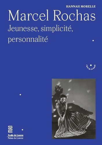 Emprunter Marcel Rochas. Jeunesse, simplicité, personnalité livre
