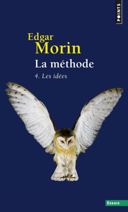 Emprunter La méthode. Tome 4, Les idées, leur habitat, leur vie, leurs moeurs, leur organisation livre