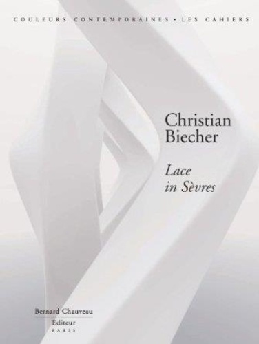 Emprunter Christian Biecher - Lace in Sèvres livre