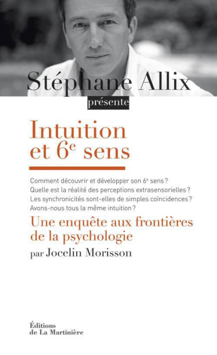 Emprunter Intuition et 6e sens. Une enquête aux frontières de la psychologie livre