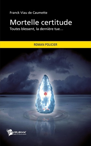 Emprunter Mortelle certitude livre