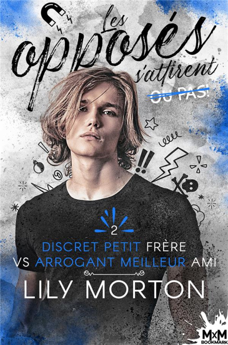 Emprunter Les opposés s'attirent... ou pas ! Tome 2 : Discret petit frère vs Arrogant meilleur ami livre