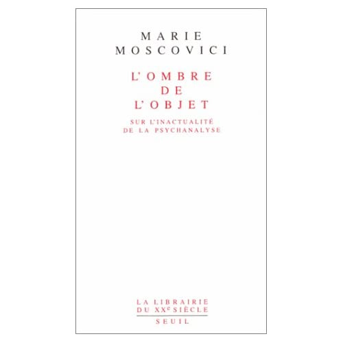 Emprunter L'OMBRE DE L'OBJET. Sur l'inactualité de la psychanalyse livre
