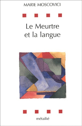 Emprunter Le meurtre et la langue livre