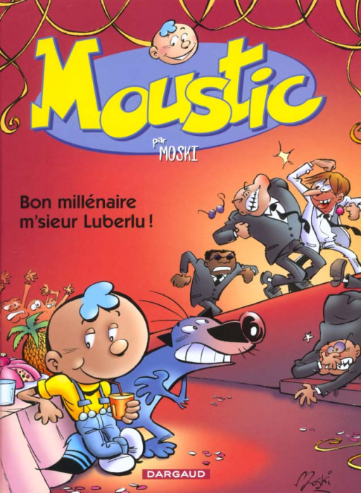 Emprunter Moustic Tome 1 : Bon millénaire M'sieur Luberlu ! livre