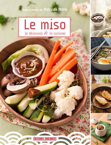 Emprunter Le miso, le découvrir et le cuisiner livre
