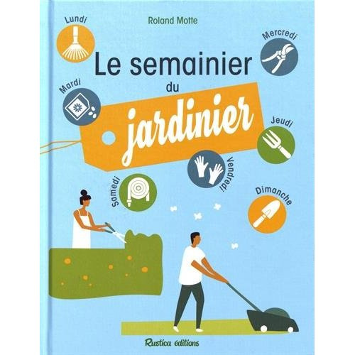 Emprunter Le semainier du jardinier livre