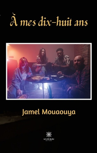 Emprunter A mes dix-huit ans livre