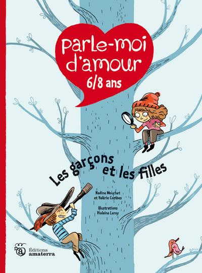 Emprunter Parle-moi d'amour 6/8 ans. Les garçons et les filles livre