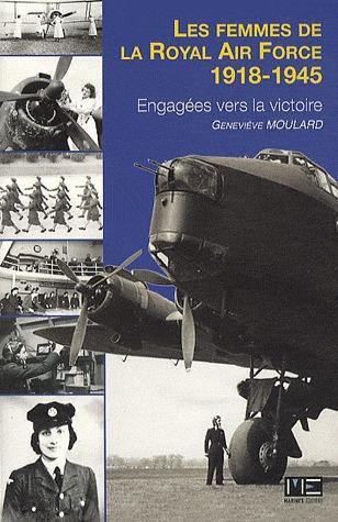 Emprunter Les femmes de la royal Air Force. Engagées vers la victoire 1918-1945 livre