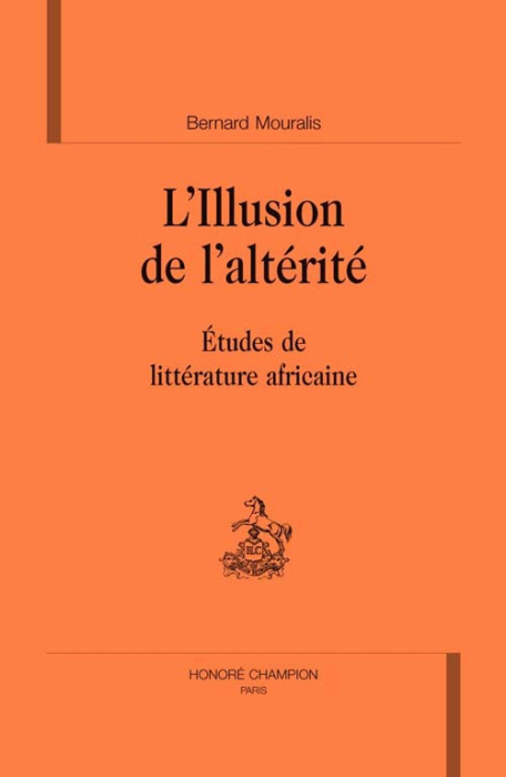 Emprunter ILLUSION DE L'ALTERITE. ETUDES DE LITTERATURE AFRICAINE livre