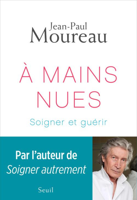 Emprunter A mains nues. Soigner et guérir livre