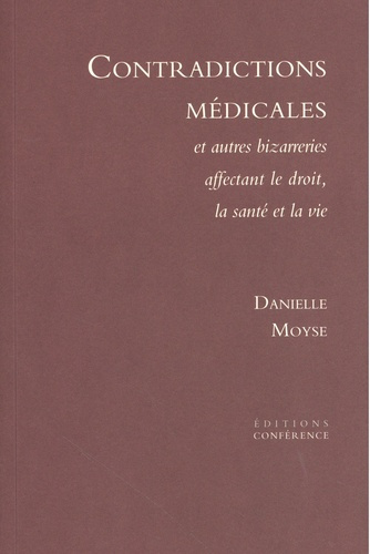 Emprunter Contradictions médicales, et autres bizarreries affectant le droit, la santé et la vie livre