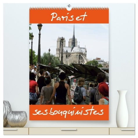 Emprunter Paris et ses bouquinistes (Calendrier mural 2026 DIN A2 horizontal) calendrier de bureau. Photos de livre