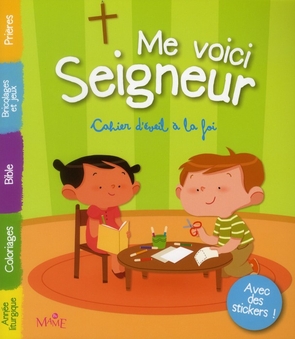 Emprunter Me voici seigneur. Cahier d'éveil à la foi livre