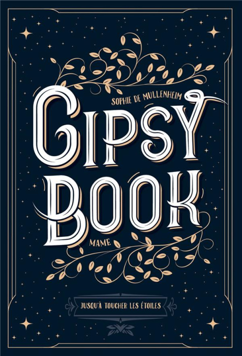 Emprunter Gipsy Book Tome 5 : Jusqu'à toucher les étoiles livre