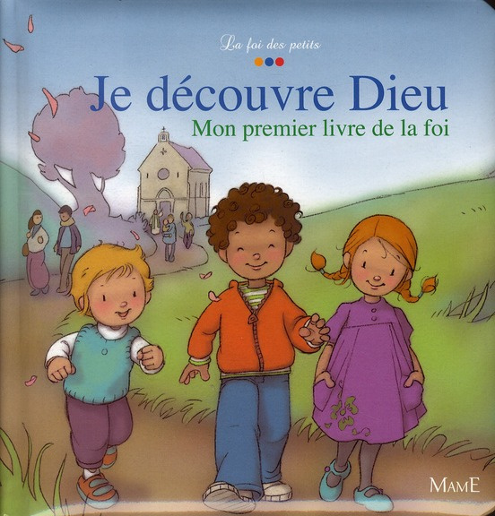Emprunter Je découvre Dieu. Mon premier livre de la foi livre