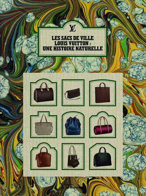 Emprunter Les sacs de ville Louis Vuitton. Une histoire naturelle livre