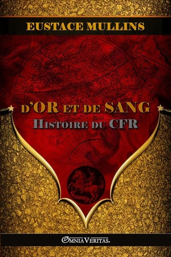 Emprunter D'or et de Sang. Histoire du CFR livre