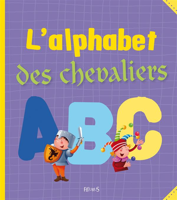 Emprunter L'alphabet des chevaliers livre