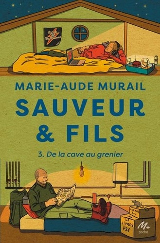 Emprunter Sauveur & Fils Tome 3 : De la cave au grenier livre