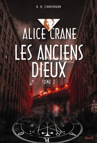 Emprunter Alice Crane Tome 2 : Les anciens dieux livre
