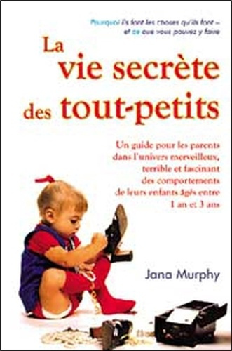 Emprunter La vie secrète des tout-petits livre