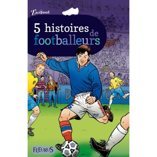 Emprunter 5 histoires de footballeurs livre