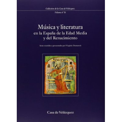 Emprunter Musica y literature en Espana de la Edad Media y del Renacimiento livre