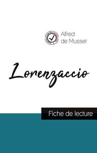 Emprunter Lorenzaccio de Musset (fiche de lecture et analyse complète de l'oeuvre) livre