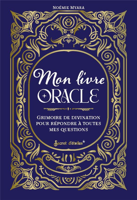 Emprunter Mon livre oracle. Grimoire de divination pour répondre à toutes mes questions livre