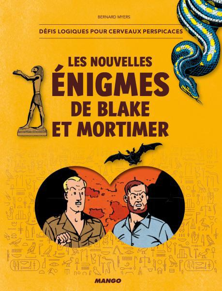 Emprunter Les nouvelles énigmes de Blake et Mortimer. Casse-tête poru esprits affutés livre