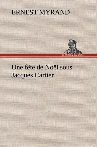 Emprunter Une fête de Noël sous Jacques Cartier livre