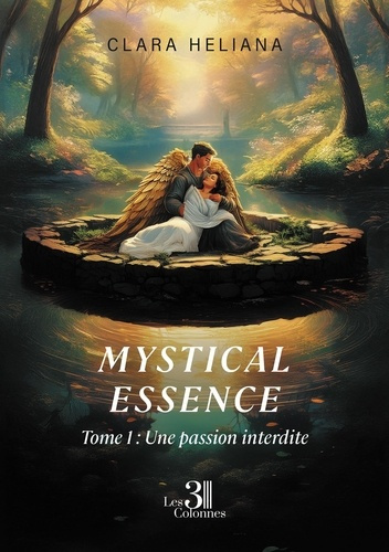 Emprunter Mystical essence - Tome 1. Une passion interdite livre