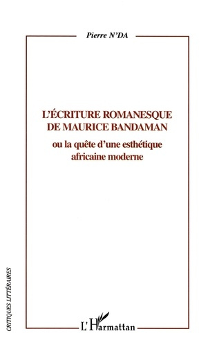 Emprunter L'écriture romanesque de Maurice Bandaman. ou la quête d'une esthétique africaine moderne livre